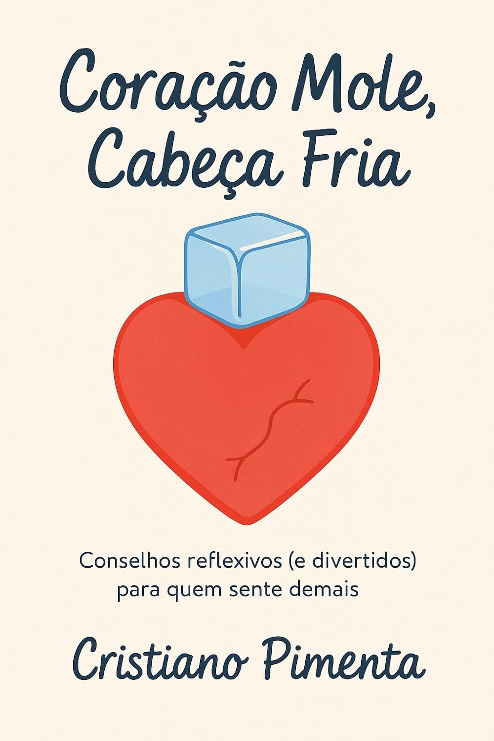 Coração Mole Cabeça Fria